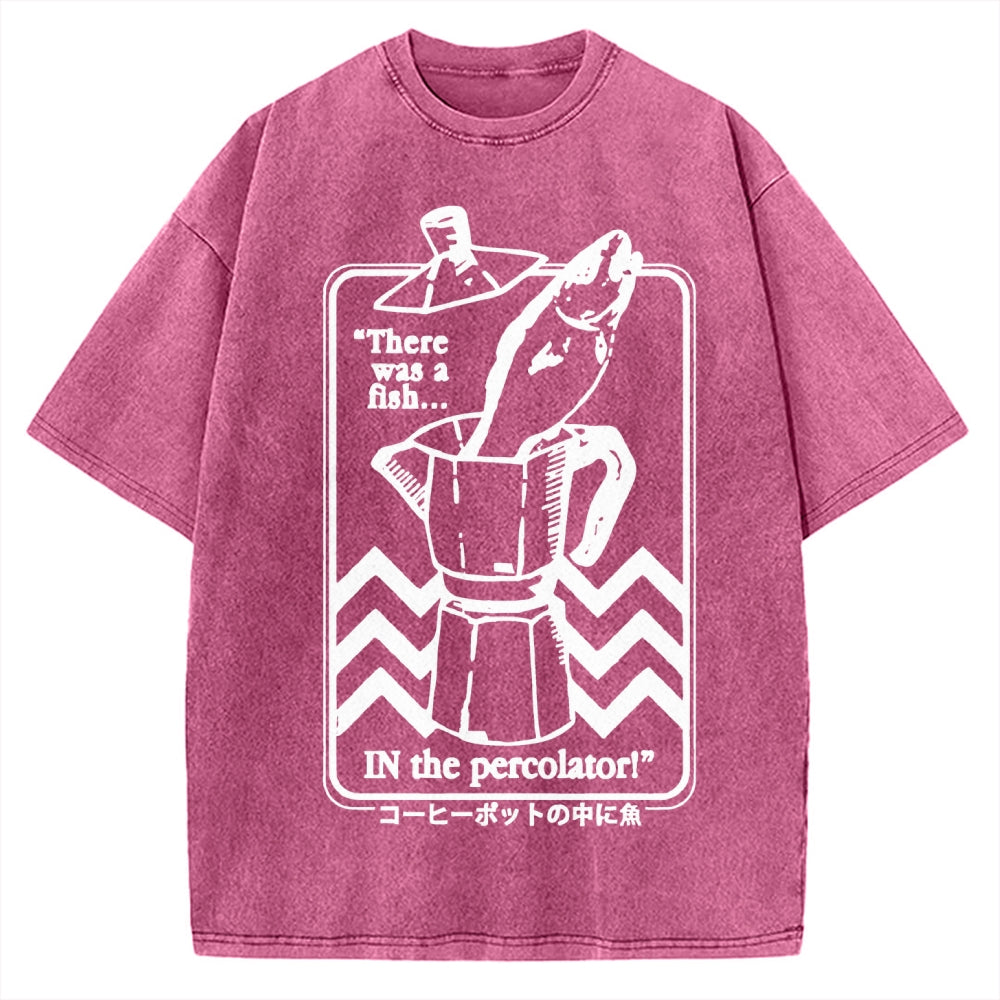 Fish In The Coffee Machine Vintage Washed T-shirt