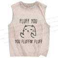 Unisex Funny Cat Fluff You Printed Washed Tank Top