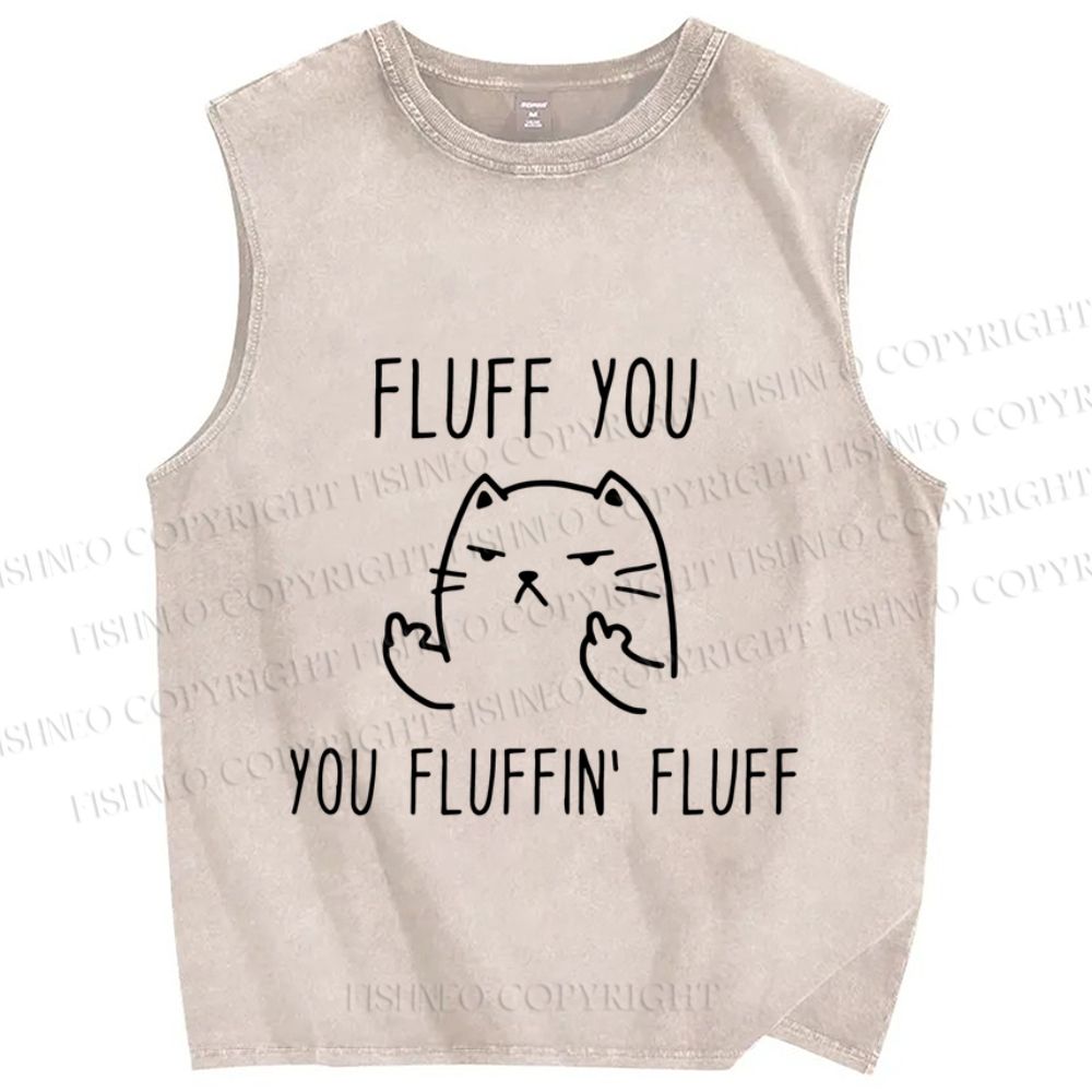 Unisex Funny Cat Fluff You Printed Washed Tank Top