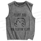 Unisex Funny Cat Fluff You Printed Washed Tank Top