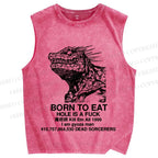 Unisex Born to eat  Printed Washed Tank Top