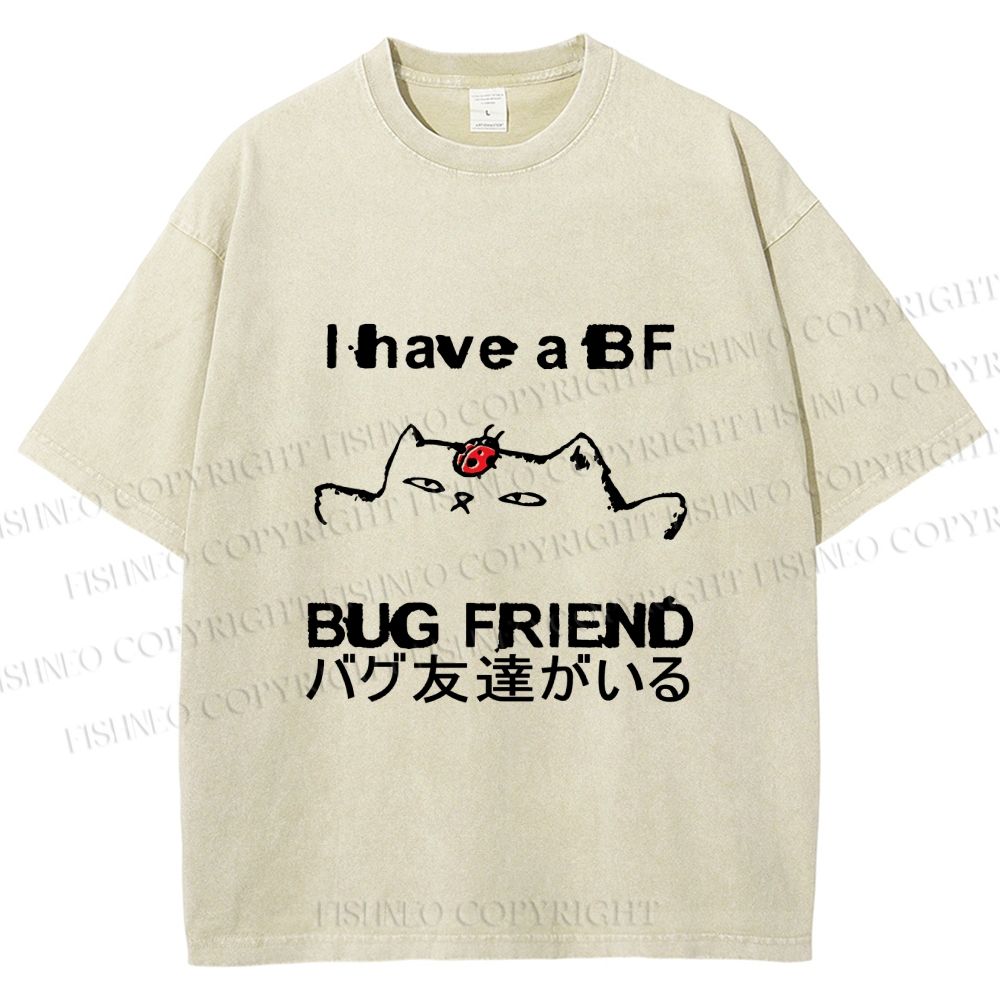 Unisex I have a bug friend Cat Printed Washed Tee