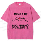 Unisex I have a bug friend Cat Printed Washed Tee
