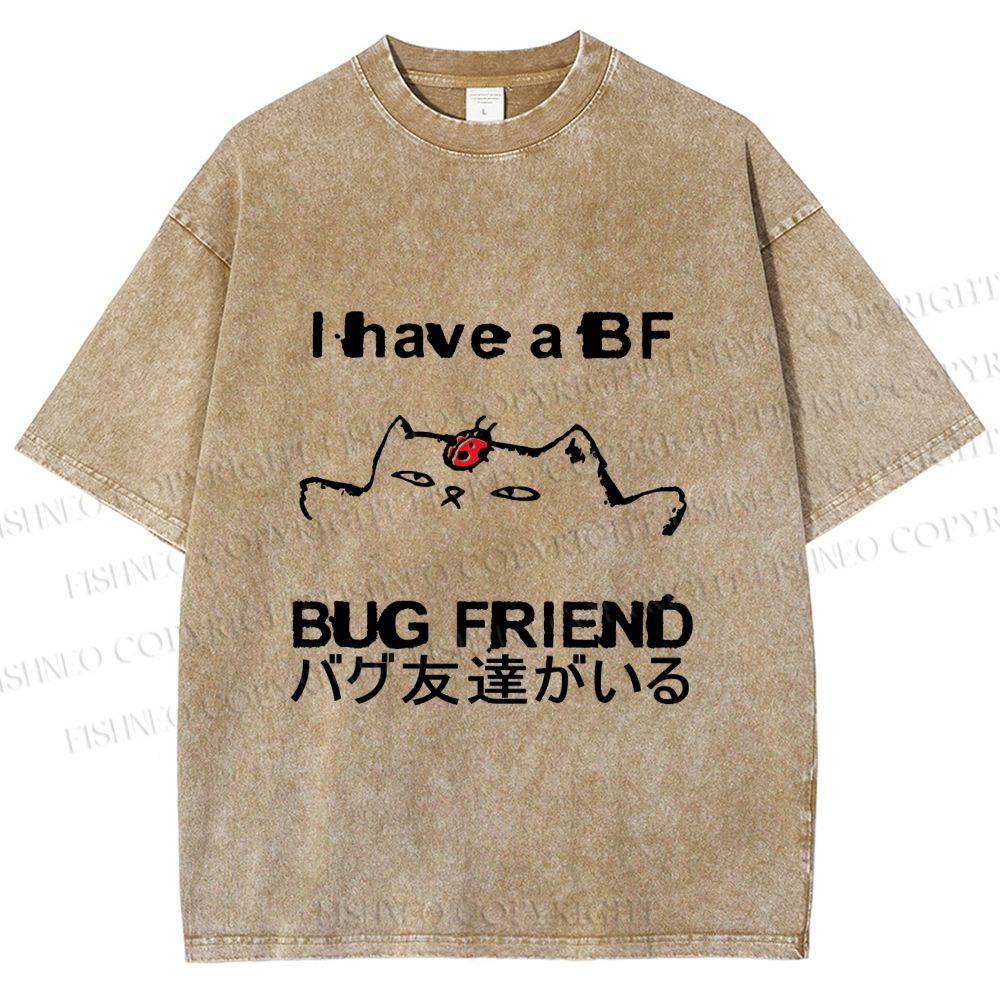 Unisex I have a bug friend Cat Printed Washed Tee