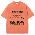 Unisex I have a bug friend Cat Printed Washed Tee
