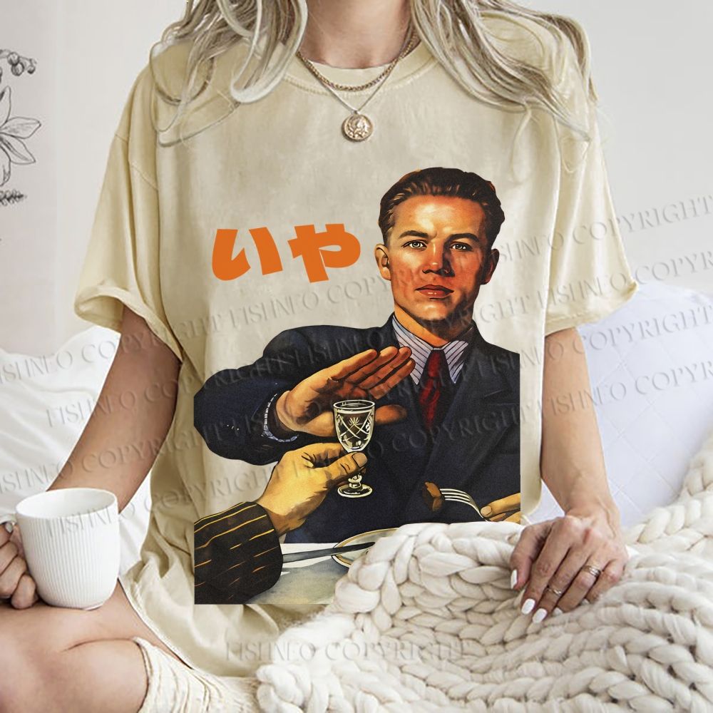Unisex No I dont Drink Vintage Poster Printed Washed Tee