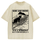 Rise And Shine It's A Workday Vintage Washed T-shirt