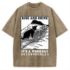Rise And Shine It's A Workday Vintage Washed T-shirt