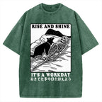 Rise And Shine It's A Workday Vintage Washed T-shirt