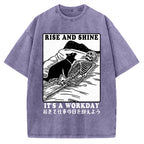 Rise And Shine It's A Workday Vintage Washed T-shirt