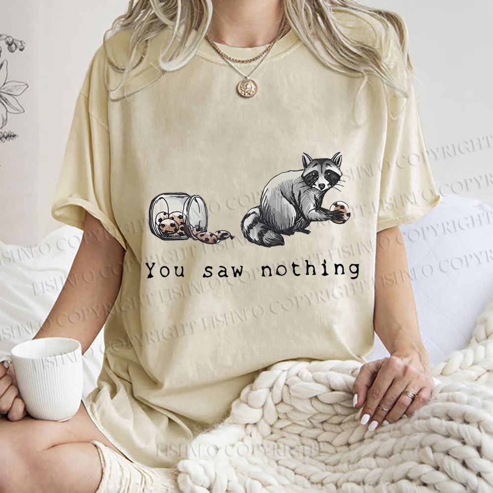 Unisex You Saw Nothing Stealing Raccoon Printed Washed Tee