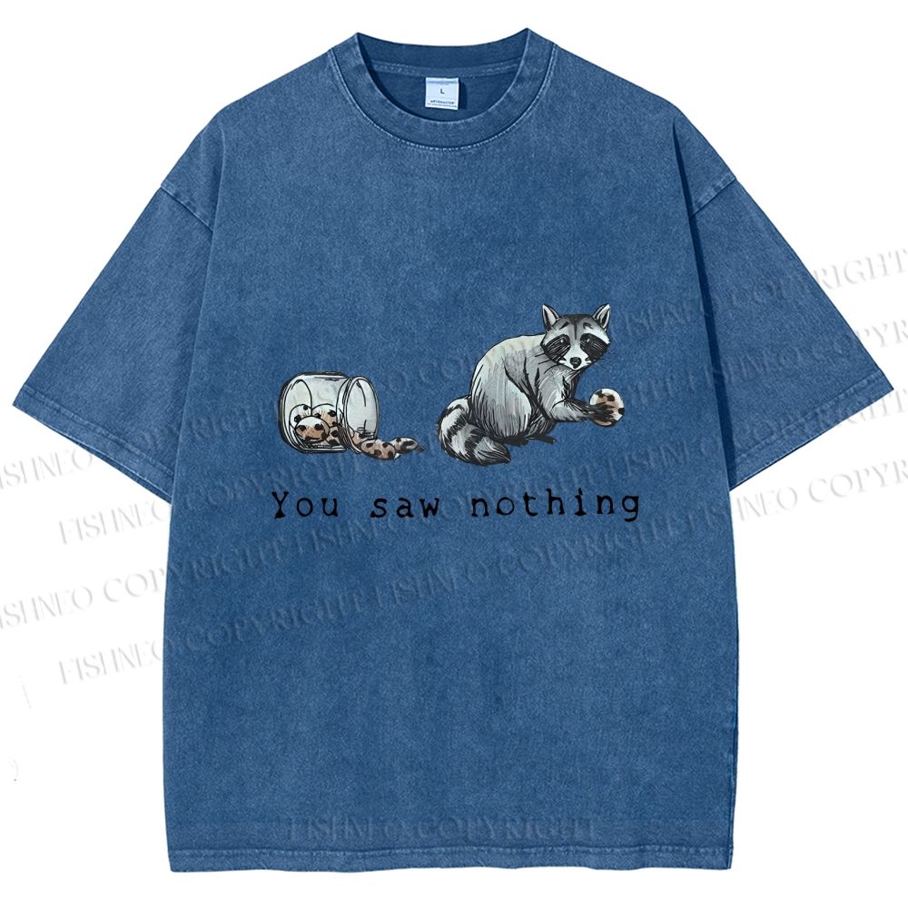 Unisex You Saw Nothing Stealing Raccoon Printed Washed Tee