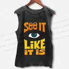 Unisex See It Like It Is Eye Printed Washed Tank Top