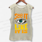 Unisex See It Like It Is Eye Printed Washed Tank Top