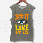 Unisex See It Like It Is Eye Printed Washed Tank Top