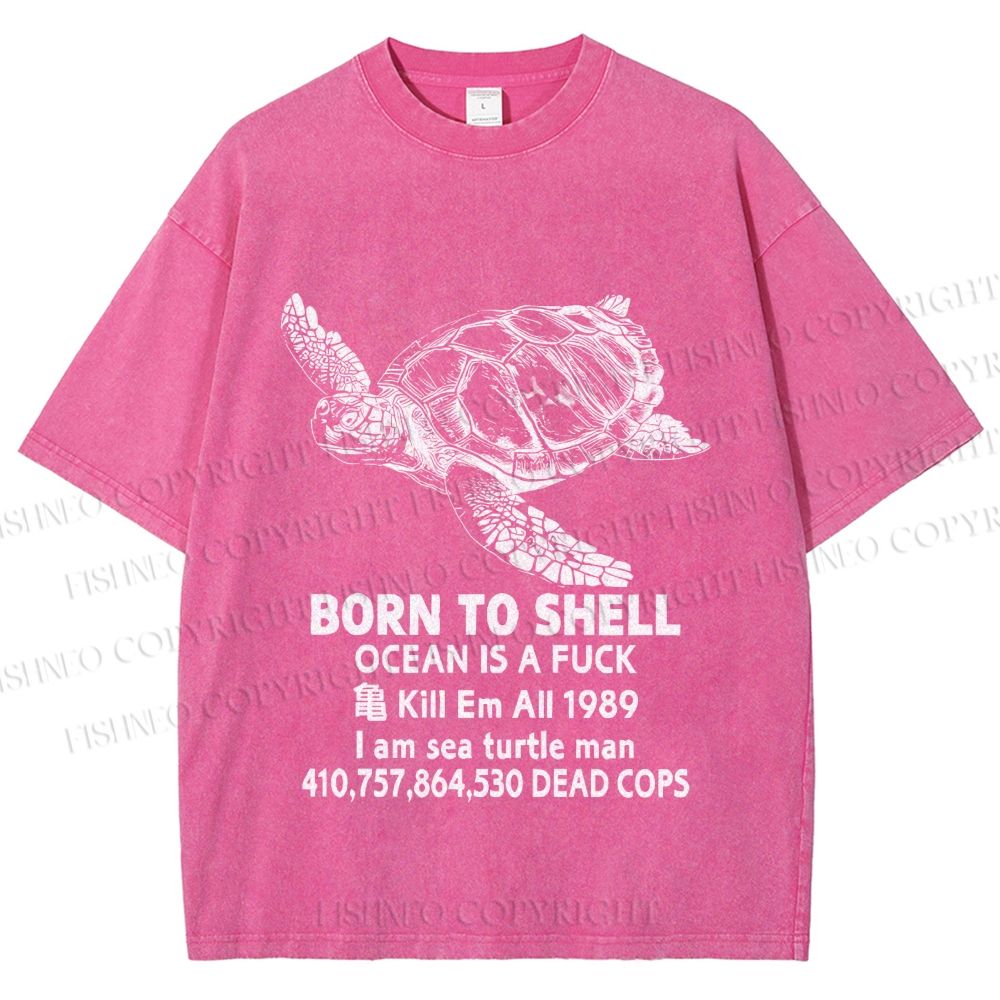 Unisex Born To Shell Printed Washed Tee