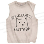 Unisex Reluctantly Outside Cat Printed Washed Tank Top