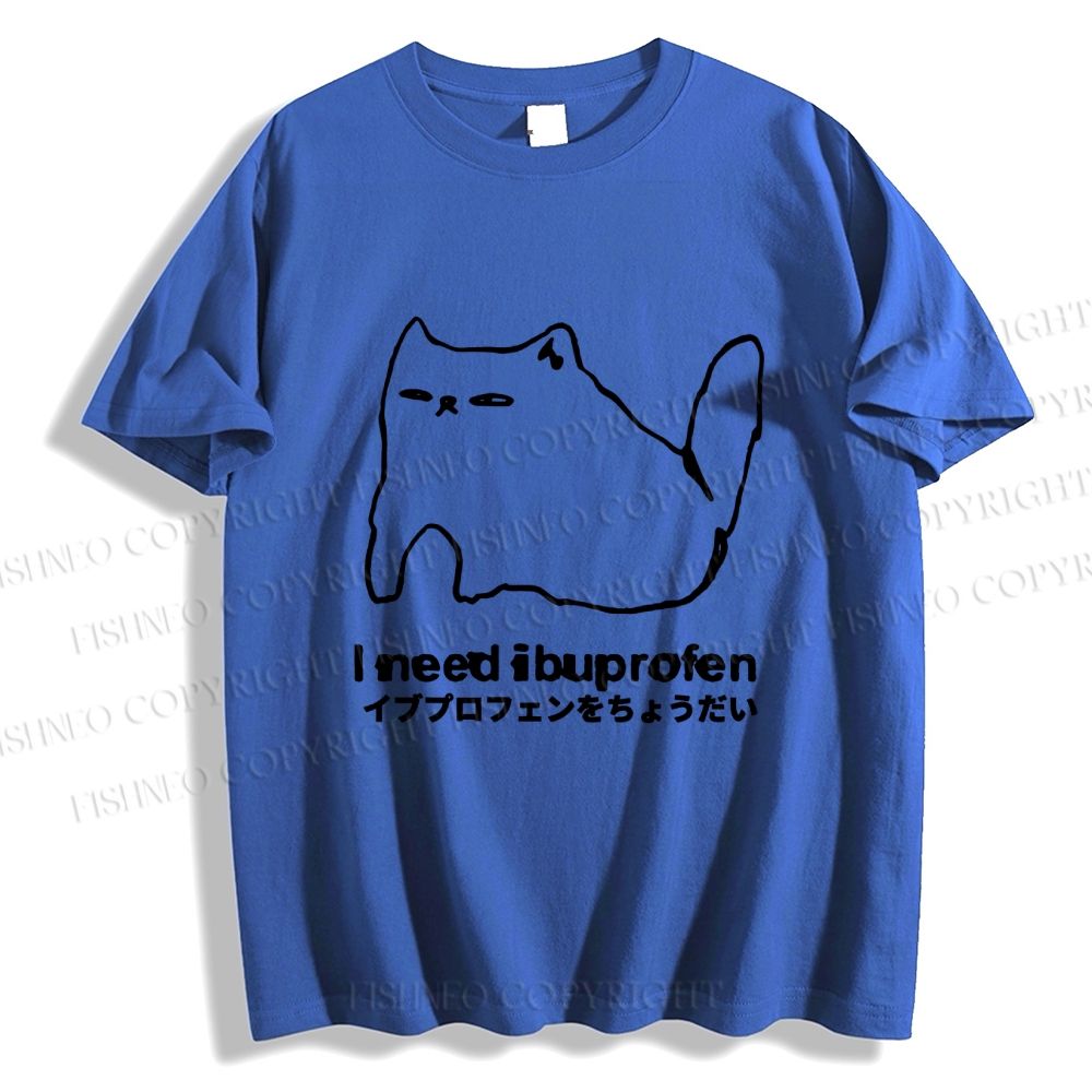 Unisex I need ibuprofen Cat Vintage Classic Cotton T-shirt