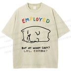 Unisex But At What Cost Printed Washed Tee