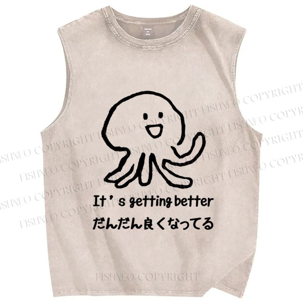 Unisex Getting Better Octopus Printed Washed Tank Top