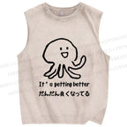 Unisex Getting Better Octopus Printed Washed Tank Top