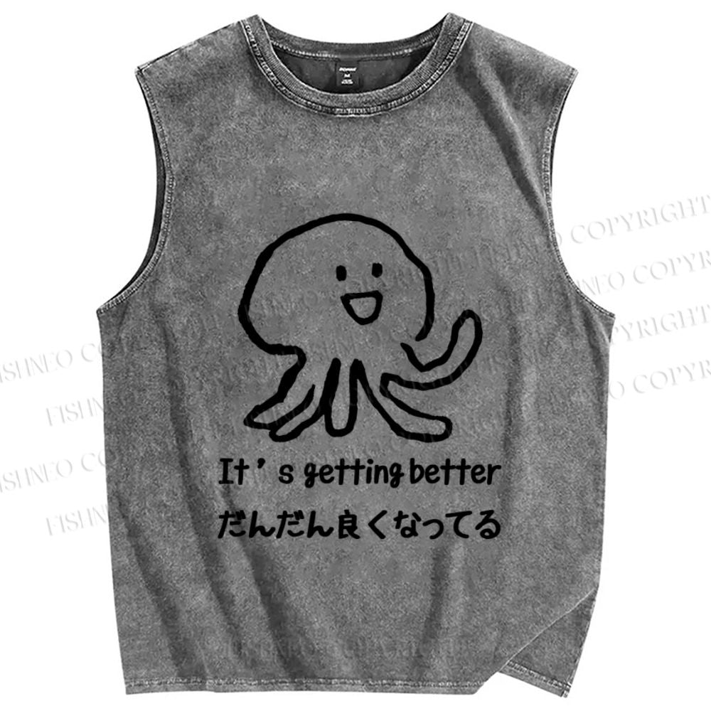 Unisex Getting Better Octopus Printed Washed Tank Top