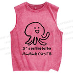 Unisex Getting Better Octopus Printed Washed Tank Top