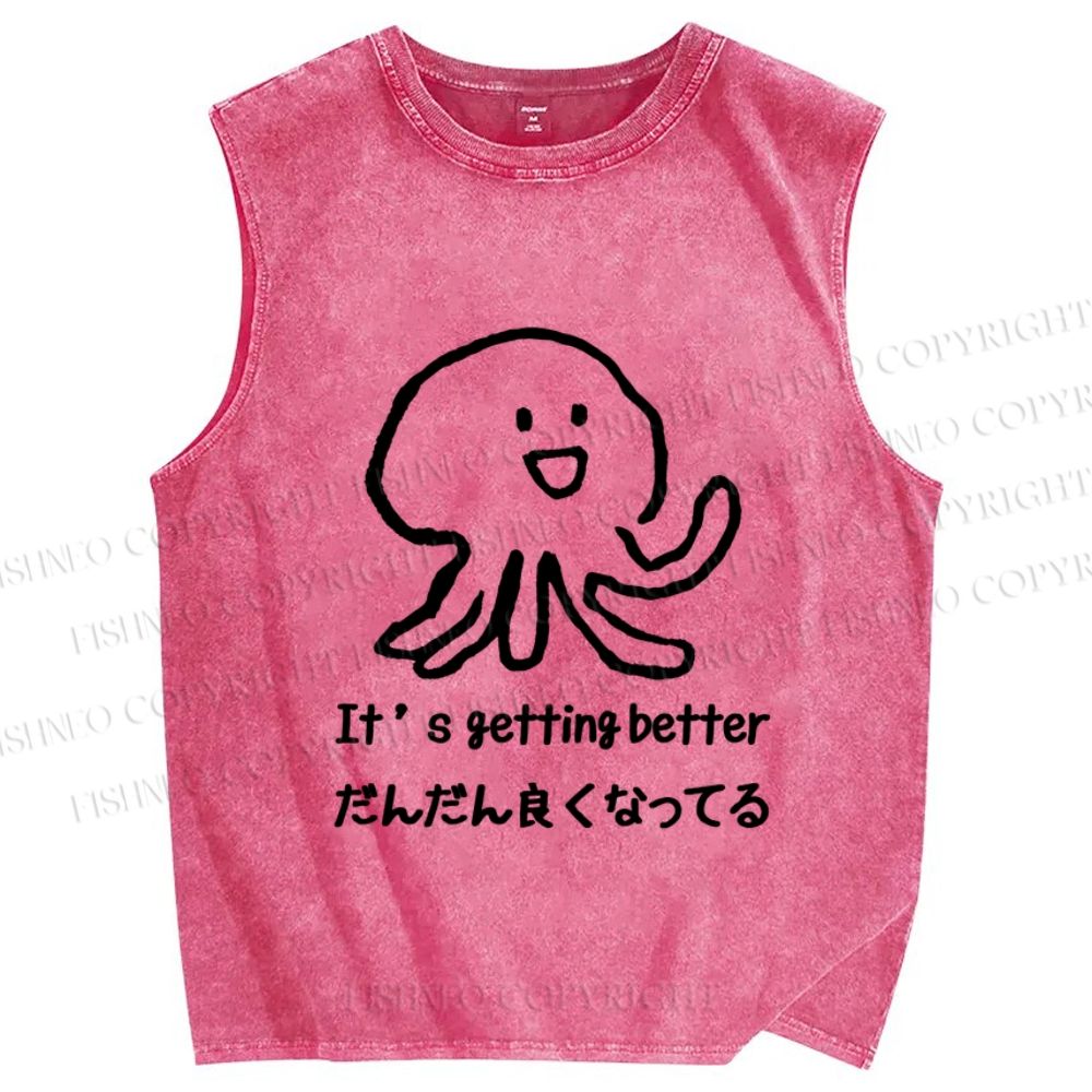 Unisex Getting Better Octopus Printed Washed Tank Top