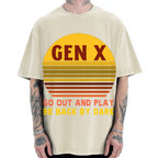 Gen X Go out and play. Be back by dark Vintage Washed T-shirt