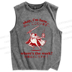 Unisex Where's The Work Printed Washed Tank Top