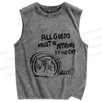 Unisex All Guests Must Approved By The Cat Printed Washed Tank Top