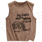 Unisex All Guests Must Approved By The Cat Printed Washed Tank Top