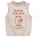 Unisex Make Money Not Friends Printed Washed Tank Top