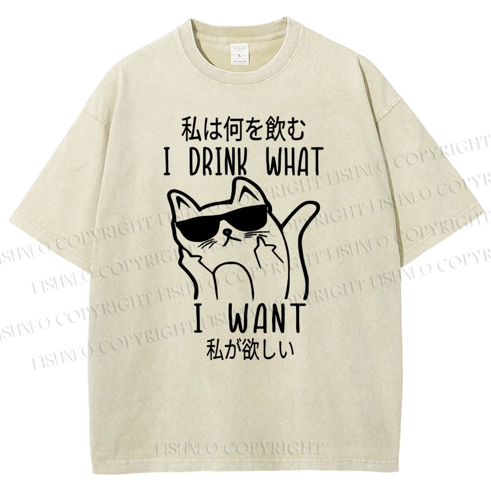 Unisex I Drink What I Want Printed Washed Tee