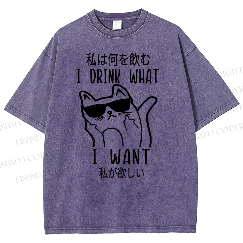 Unisex I Drink What I Want Printed Washed Tee