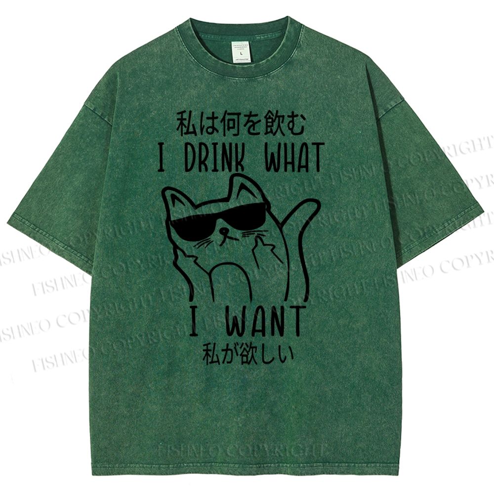 Unisex I Drink What I Want Printed Washed Tee