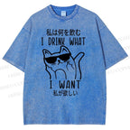 Unisex I Drink What I Want Printed Washed Tee