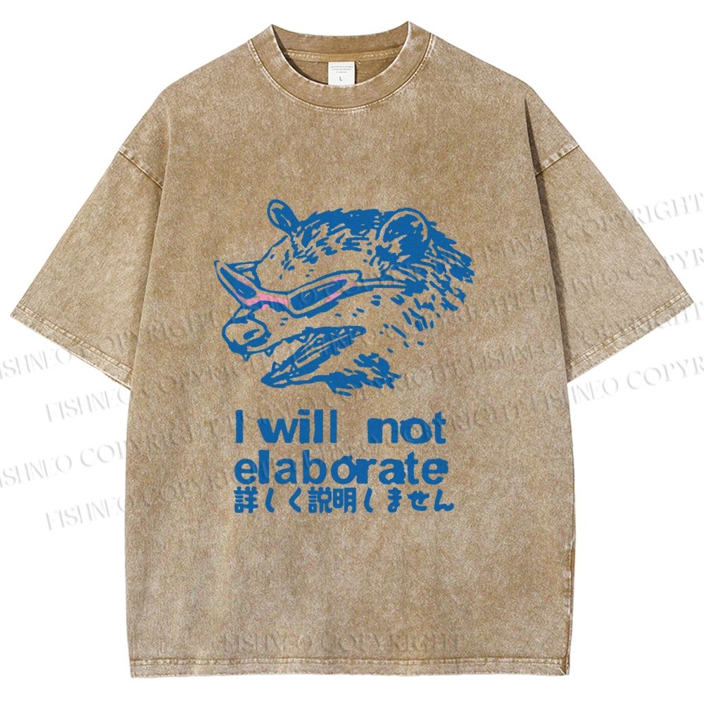 Unisex Japanese Opossum Will Not Elaborate Printed Washed Tee