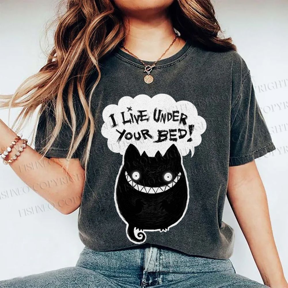 Unisex I Live Under Your Bed Printed Washed Tee