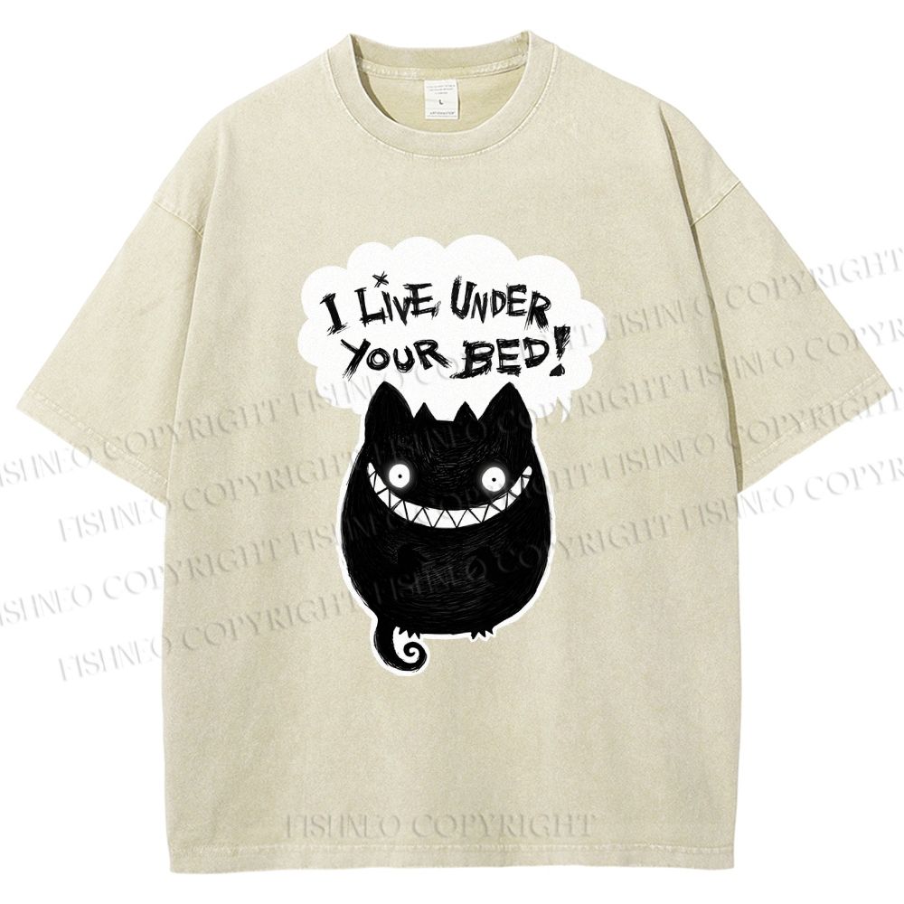 Unisex I Live Under Your Bed Printed Washed Tee