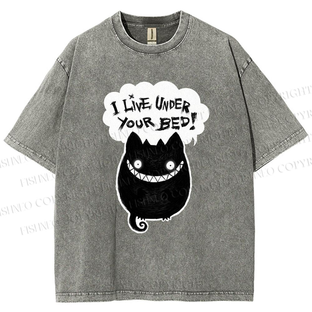 Unisex I Live Under Your Bed Printed Washed Tee