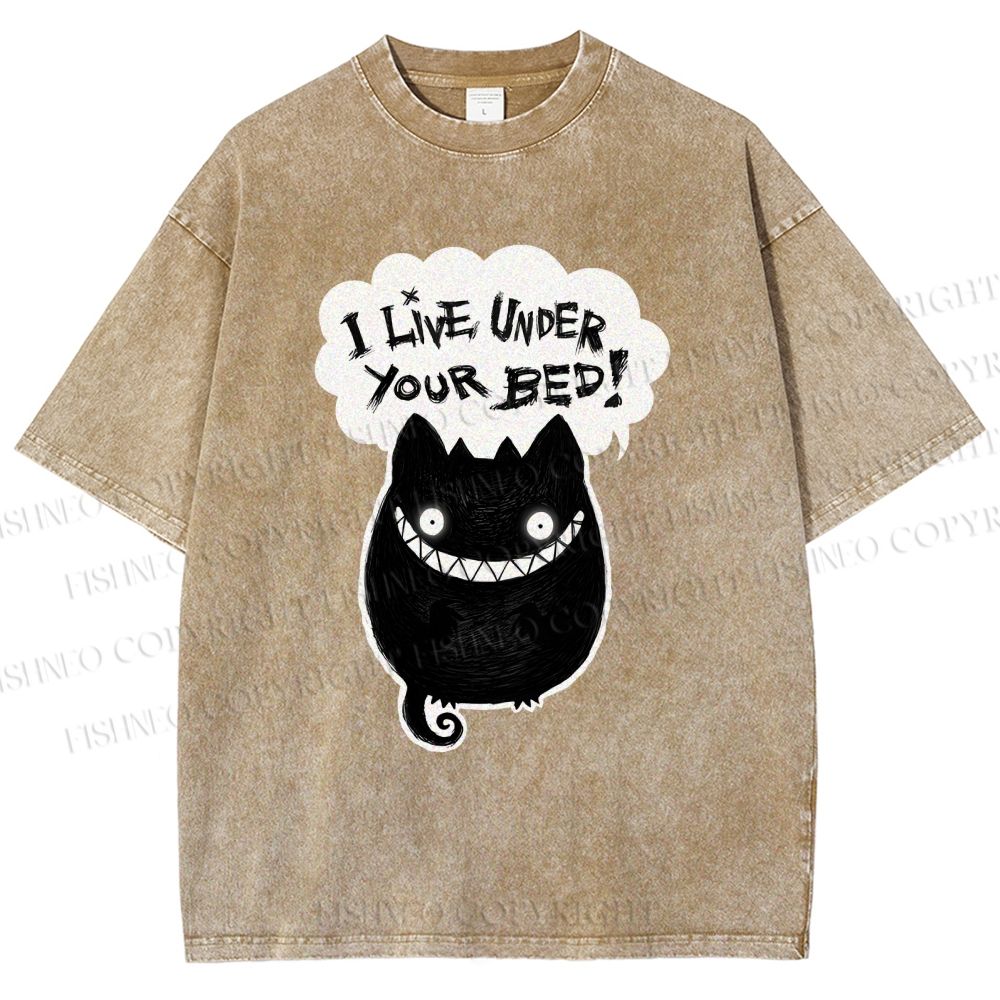 Unisex I Live Under Your Bed Printed Washed Tee