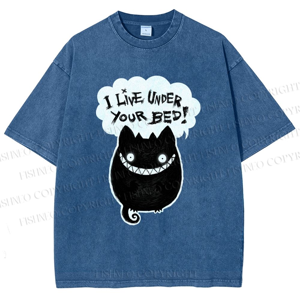 Unisex I Live Under Your Bed Printed Washed Tee