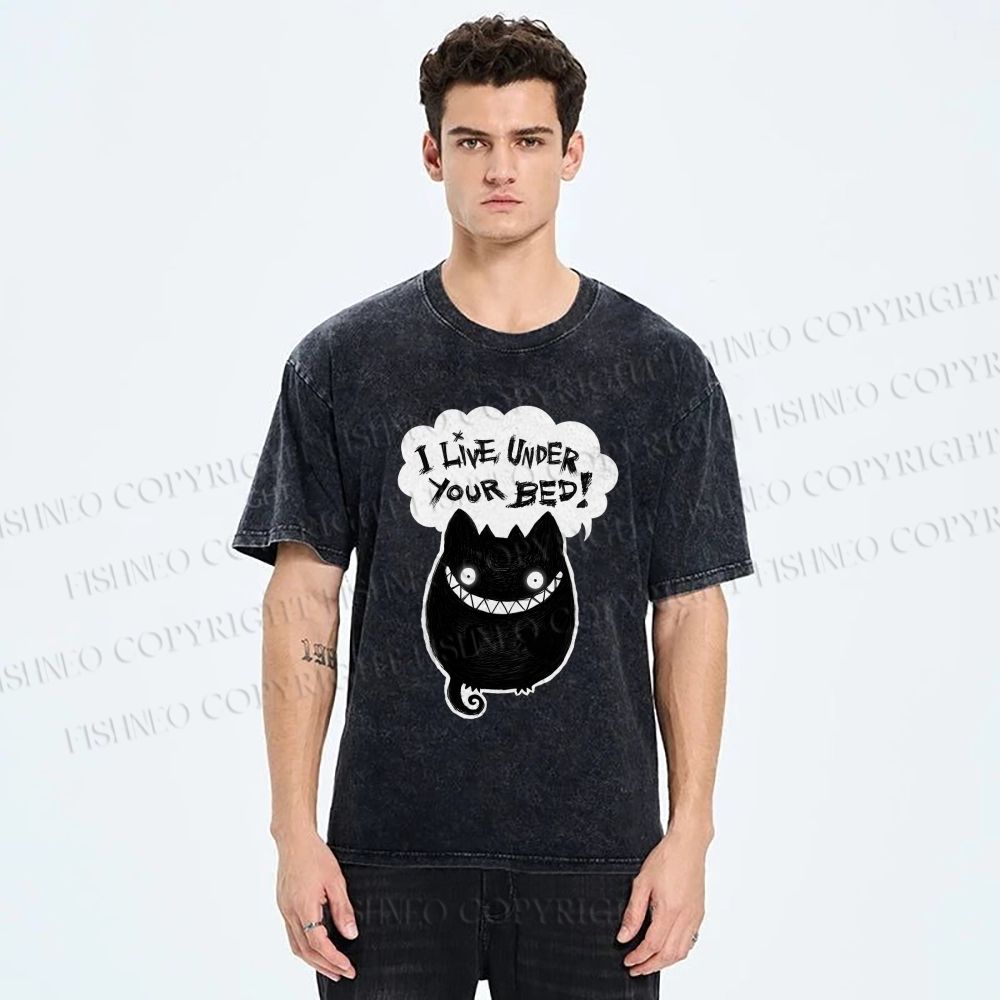 Unisex I Live Under Your Bed Printed Washed Tee