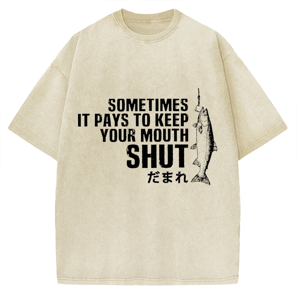 Sometimes It Pays To Keep Your Mouth Shut Funny Fish Vintage Washed T-shirt