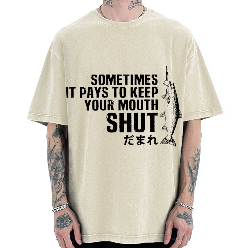 Sometimes It Pays To Keep Your Mouth Shut Funny Fish Vintage Washed T-shirt