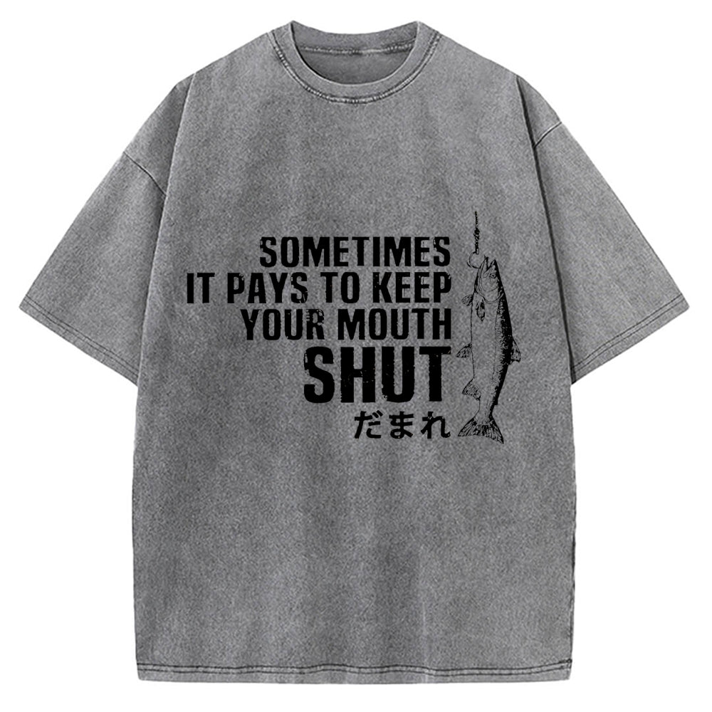 Sometimes It Pays To Keep Your Mouth Shut Funny Fish Vintage Washed T-shirt