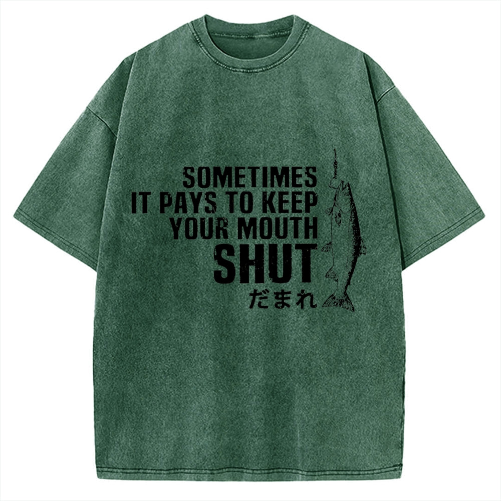 Sometimes It Pays To Keep Your Mouth Shut Funny Fish Vintage Washed T-shirt