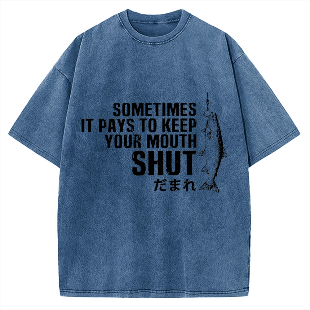 Sometimes It Pays To Keep Your Mouth Shut Funny Fish Vintage Washed T-shirt