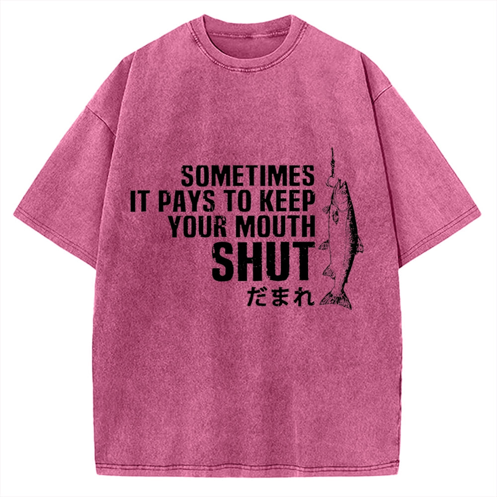 Sometimes It Pays To Keep Your Mouth Shut Funny Fish Vintage Washed T-shirt